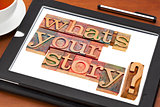 what is your story question