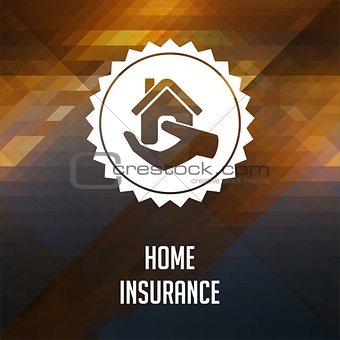 Home Insurance on Triangle Background.