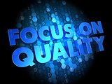 Focus on Quality Concept - Digital Background.
