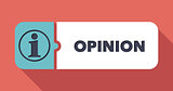 Opinion Concept in Flat Design.