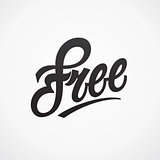 Free hand written lettering. Vector calligraphy