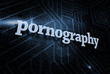 Pornography against futuristic black and blue background