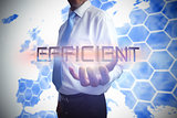 Businessman presenting the word efficient