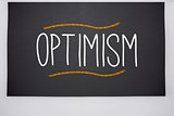 Optimism written on big blackboard