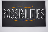 Possibilities written on big blackboard