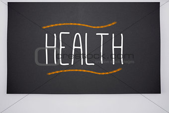 Health written on big blackboard