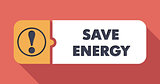 Save Energy Concept on Scarlet in Flat Design.