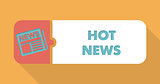 Hot News Concept in Flat Design on Orange Background.