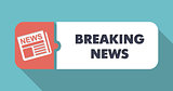 Breaking News Concept in Flat Design on Blue Background.