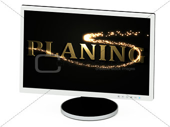 PLANING 3d inscription with luminous spark on screen 