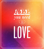 All you need is love typographic design.
