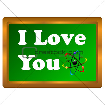 I love you atom