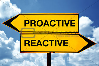 proactive or reactive, opposite signs