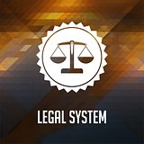 Legal System Concept on Triangle Background.