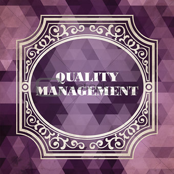 Quality Management Concept. Vintage design.