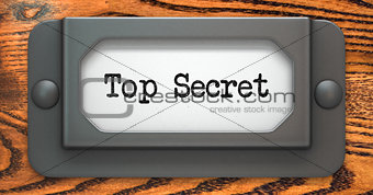 Top Secret - Concept on Label Holder.