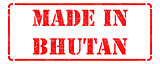 Made in Bhutan on Red Rubber Stamp.