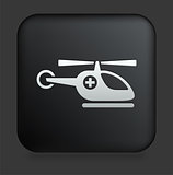 Emergency Helicopter Icon on Square Black Internet Button