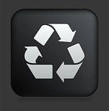 Recycle Icon on Square Black Internet Button