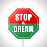 Stop and dream traffic sign