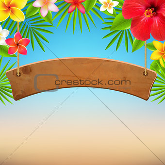 Wooden Sign With Tropical Flowers
