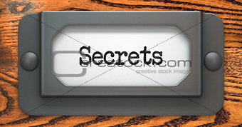 Secrets Concept on Label Holder.