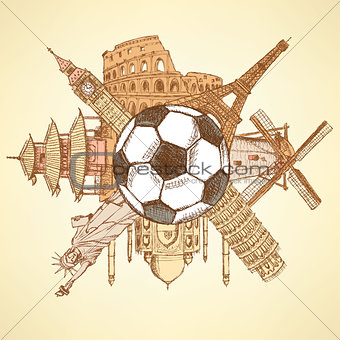 Famous architecture buildings around football ball