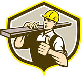 Carpenter Carry Lumber Thumbs Up Shield 