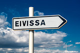 Eivissa signpost over cloudy sky background. Ibiza, Spain