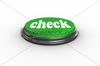 Check against digitally generated green push button