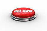 Act now on digitally generated red push button