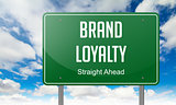 Brand Loyalty on Highway Signpost.