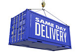 Same Day Delivery on Blue Cargo Container.