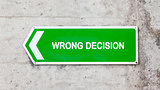 Green sign - Wrong decision