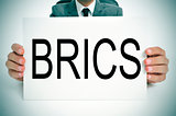 BRICS, for the five major emerging national economies Brazil, Ru