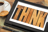 think - word on a digital tablet 