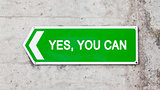 Green sign - Yes you can
