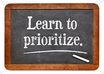 learn to prioritize
