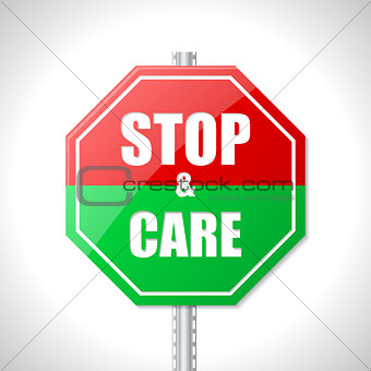 Stop and care traffic sign