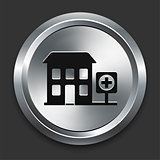 Hospital Icon on Metallic Button Collection