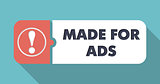 Made for Ads on Blue Background in Flat Design.