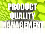 Product quality management