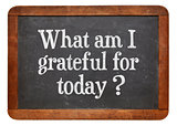 what am I grateful for today?