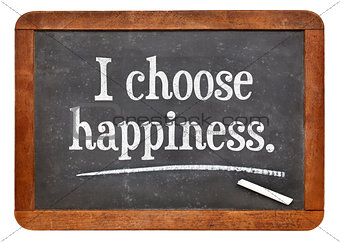 I choose happiness