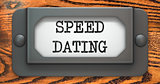 Speed Dating - Concept on Label Holder.