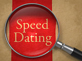 Speed Dating through Magnifying Glass.