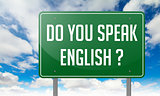 Do You Speak English on Highway Signpost.