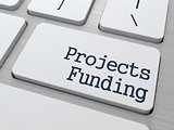 Projects Funding Button on Computer Keyboard.