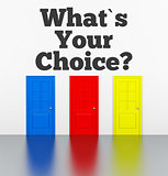 What is your choice?