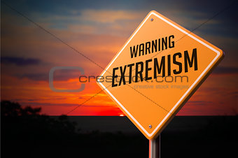 Extremism on Warning Road Sign.